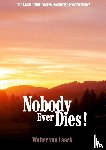 Van Laack, Walter - Nobody Ever Dies!