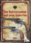 Harder, Heinrich E - Der Reichsrevolver und seine Varianten
