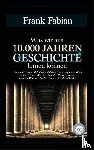 Fabian, Frank - Was wir aus 10.000 Jahren Geschichte lernen können