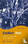 Greenberg, Daniel - Endlich frei!