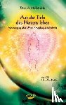 Melchizedek, Drunvalo - Aus der Tiefe des Herzens leben