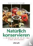  - Natürlich konservieren