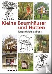 Stiles, David - Kleine Baumhäuser und Hütten