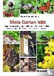 Himmelhuber, Peter - Mein Garten lebt
