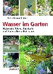 Himmelhuber, Peter - Wasser im Garten