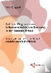 Gregusch, Petra - Auf dem Weg zu einem Selbstverständnis von Beratung in der Sozialen Arbeit