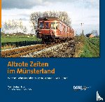Loos, Wolf-Dietmar - Altrote Zeiten im Münsterland
