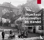  - Münchner Lebenswelten im Wandel