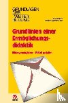 Arnold, Rolf, Gómez Tutor, Claudia - Grundlinien einer Ermöglichungsdidaktik