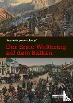  - Der Erste Weltkrieg auf dem Balkan
