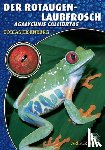 Eisenberg, Tobias - Der Rotaugenlaubfrosch