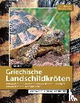 Rogner, Manfred - Griechische Landschildkröten
