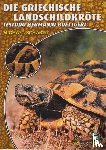 Schardt, Michael - Die Griechische Landschildkröte