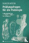 Scholz, Norbert - Prüfungsfragen für die Podologie