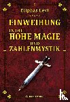 Levi, Eliphas - Einweihungsbriefe in die Hohe Magie und Zahlenmystik