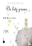 Saint-Exupéry, Antoine de - Der kleine Prinz. De letj prens