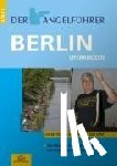 Schroeter, Udo - Der Angelführer Berlin