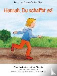 Morent-Gran, Eva, Willert, Danielle - Hannah, Du schaffst es!