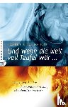 Rust, Heinrich Christian - Und wenn die Welt voll Teufel wär ...