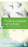  - Von der Leichtigkeit, Gott zu finden