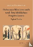 Bruhn, Siglind - Debussys Klaviermusik und ihre bildlichen Inspirationen