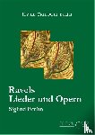 Bruhn, Siglind - Ravels Lieder und Opern
