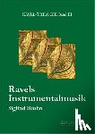 Bruhn, Siglind - Ravels Orchester- und Kammermusik