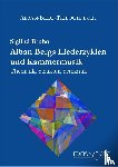 Bruhn, Siglind - Alban Bergs Liederzyklen und Kammermusik