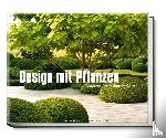 Janke, Peter - Design mit Pflanzen