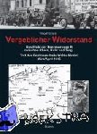 Scherer, Wingolf - Vergeblicher Widerstand - Das Ende der Heeresgruppe B zwischen Rhein, Ruhr und Sieg - Tod des Feldmarschalls Walter Model März/April 1945