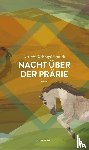 Welskopf-Henrich, Liselotte - Nacht über der Prärie