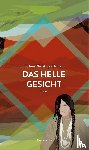 Welskopf-Henrich, Liselotte, Okute Sica, John - Das helle Gesicht