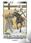 Fuhrmann, Rolf - Der Deutschorden - Von Akkon bis zum Baltikum. Die Armee 1198 - 1420