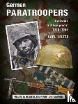 Veltze, Karl - German Paratroopers Uniforms and Equipment 1936 - 1945