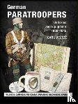 Veltze, Karl - German Paratroopers Uniforms and Equipment 1936 - 1945
