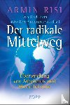 Risi, Armin - Der radikale Mittelweg