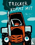 Heinrich, Finn-Ole, Zipfel, Dita - Trecker kommt mit