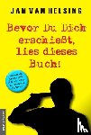 Helsing, Jan van - Bevor Du Dich erschießt, lies dieses Buch!