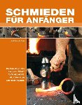 Ares, José Antonio - Schmieden für Anfänger
