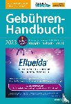 Broglie, Maximilian, Pransche-Schade, Stefanie, Schade, Hans-Joachim - Gebühren-Handbuch 2023
