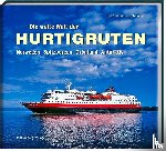 Weyer, Helfried, Weyer, Renate - Die weite Welt der Hurtigruten
