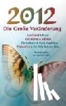 Carroll, Lee, Lewis, Pepper, Cori, Patricia - 2012 - Das Bewusstsein der Neuen Zeit