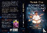 Chia, Mantak, Wei, William U. - Kosmische Entgiftung. Der taoistische Weg der inneren Reinigung