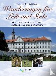 Heilmannseder, Marianne - Wanderungen für Leib und Seele