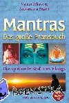 Schmieke, Marcus, Sacinandana, Swami - Das große Praxisbuch der Mantras