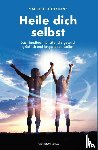 Rothkranz, Markus - Heile dich selbst