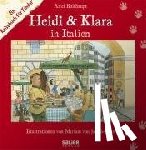 Bulthaupt, Axel - Heidi & Klara in Italien