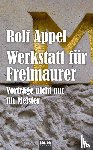 Appel, Rolf - Werkstatt für Freimaurer