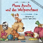 O'Dea, Alva - Mama Amelie und das Welpenchaos / Deutsch-Englisch