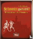 Wagner, Gerhard - Schwein gehabt!